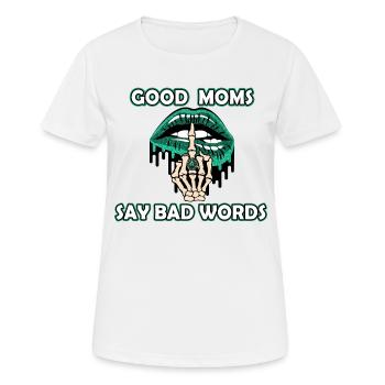 Les bonnes mamans disent de gros mots. Belles citations disant pour - T-shirt respirant Femme - blanc - Devant - AI Model Female 172 dark (172cm)