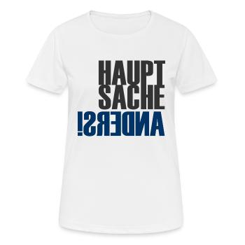 Haupsache Anders - Individuell - Persönlichkeit - Frauen T-Shirt atmungsaktiv - Weiß - Vorne - AI Model Female 172 dark (172cm)