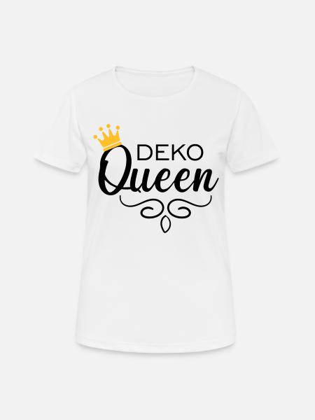 Deko Queen - Frauen T-Shirt atmungsaktiv - Weiß