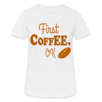 Café! Premier café, amateur de café, accro au café - T-shirt respirant Femme - blanc - Devant - AI Model Female 172 dark (172cm)