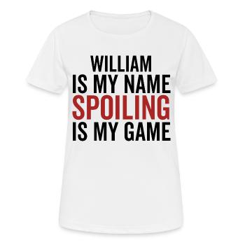 William ist mein Name Spoiling ist mein Spiel - Frauen T-Shirt atmungsaktiv - Weiß - Vorne - AI Model Female 172 dark (172cm)