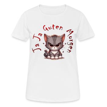 Cat Grimmig Guten Morgen - Frauen T-Shirt atmungsaktiv - Weiß - Vorne - AI Model Female 172 dark (172cm)