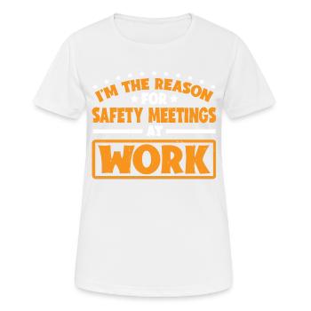 Je suis la raison pour laquelle les réunions de sécurité au travail 3 - T-shirt respirant Femme - blanc - Devant - AI Model Female 172 dark (172cm)