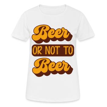 Beer or not to beer - Women's Breathable T-Shirt - white - Front - AI Model Female 172 dark (172cm)