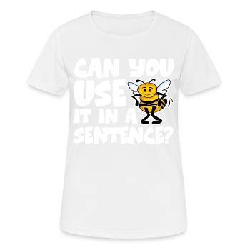 Can You Use It In A Sentence 4 - Women's Breathable T-Shirt - white - Front - AI Model Female 172 dark (172cm)