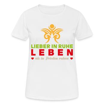 Liberté Paix Dicton - Mieux vaut vivre en paix - T-shirt respirant Femme - blanc - Devant - AI Model Female 172 dark (172cm)