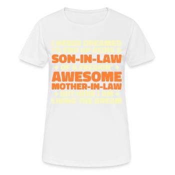 Son In Law Of A Freakin' Awesome Mother In Law - Women's Breathable T-Shirt - white - Front - AI Model Female 172 dark (172cm)