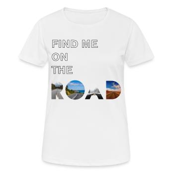 TROUVE-MOI SUR LA ROUTE - T-shirt respirant Femme - blanc - Devant - AI Model Female 172 dark (172cm)