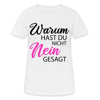 Warum hast du nicht nein gesagt JGA Team Braut - Frauen T-Shirt atmungsaktiv - Weiß - Vorne - AI Model Female 172 dark (172cm)