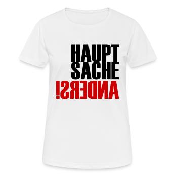 Haupsache Anders - Individuell - Persönlichkeit - Frauen T-Shirt atmungsaktiv - Weiß - Vorne - AI Model Female 172 dark (172cm)