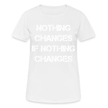 Dicton de motivation d’entreprise - T-shirt respirant Femme - blanc - Devant - AI Model Female 172 dark (172cm)