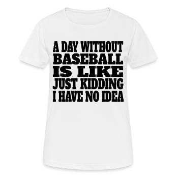 Baseball Baseball Lovers Baseball Game Quote - Women's Breathable T-Shirt - white - Front - AI Model Female 172 dark (172cm)