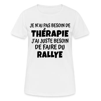 thérapie rallye / humour rallye - T-shirt respirant Femme - blanc - Devant - AI Model Female 172 dark (172cm)
