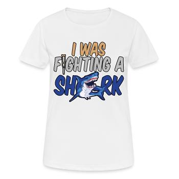 I Was Fighting A Shark 4 - Frauen T-Shirt atmungsaktiv - Weiß - Vorne - AI Model Female 172 dark (172cm)