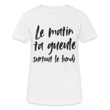 Le matin, ta gueule! - T-shirt respirant Femme - blanc - Devant - AI Model Female 172 dark (172cm)