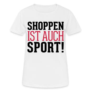 Shoppen ist auch Sport! - Frauen T-Shirt atmungsaktiv - Weiß - Vorne - AI Model Female 172 dark (172cm)