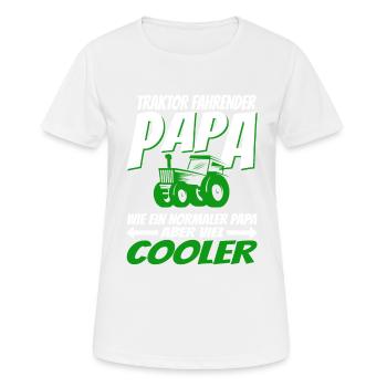 Traktor fahrender Papa wie ein normaler Papa ... - Frauen T-Shirt atmungsaktiv - Weiß - Vorne - AI Model Female 172 dark (172cm)