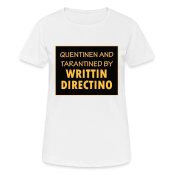 Quentinen and Tarantined by Writtin Directino - T-shirt respirant Femme - blanc - Devant - AI Model Female 172 dark (172cm)