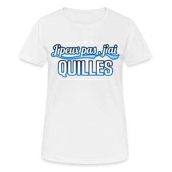 Quilles - j'peux pas , j'ai Quilles - T-shirt respirant Femme - blanc - Devant - AI Model Female 172 dark (172cm)