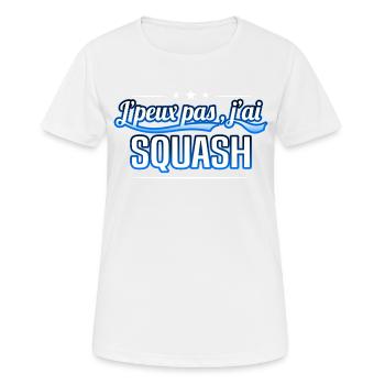 Squash - j'peux pas , j'ai Squash - T-shirt respirant Femme - blanc - Devant - AI Model Female 172 dark (172cm)