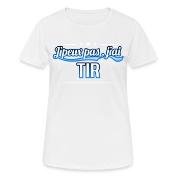 Tir - j'peux pas , j'ai Tir - T-shirt respirant Femme - blanc - Devant - AI Model Female 172 dark (172cm)