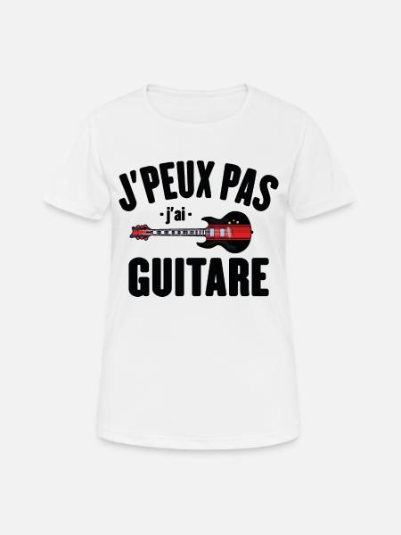 Je Peux Pas J'ai Guitare Cadeau Guitariste - T-shirt respirant Femme - blanc