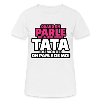 parle de meilleure tata du monde on parle de moi - T-shirt respirant Femme - blanc - Devant - AI Model Female 172 dark (172cm)