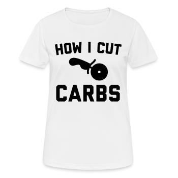 How i cut carbs - Women's Breathable T-Shirt - white - Front - AI Model Female 172 dark (172cm)