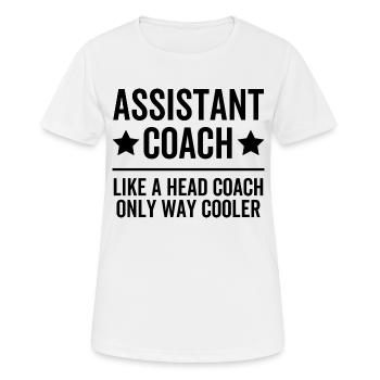 Assistenztrainer wie ein Cheftrainer nur viel cooler - Frauen T-Shirt atmungsaktiv - Weiß - Vorne - AI Model Female 172 dark (172cm)
