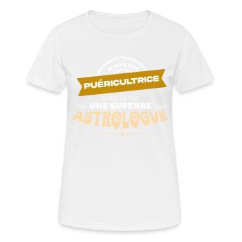 Je suis puéricultrice et astrologue - T-shirt respirant Femme - blanc - Devant - AI Model Female 172 dark (172cm)