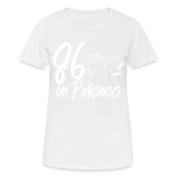 86 On Patience 2 - Frauen T-Shirt atmungsaktiv - Weiß - Vorne - AI Model Female 172 dark (172cm)