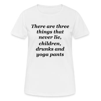 There are three things that never lie - Women's Breathable T-Shirt - white - Front - AI Model Female 172 dark (172cm)