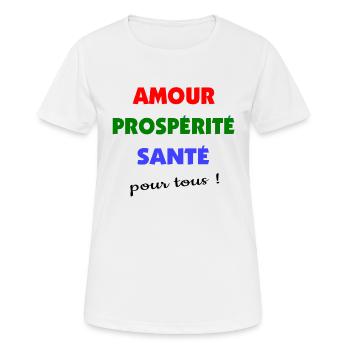 Amour, prospérité santé pour tous ! - T-shirt respirant Femme - blanc - Devant - AI Model Female 172 dark (172cm)