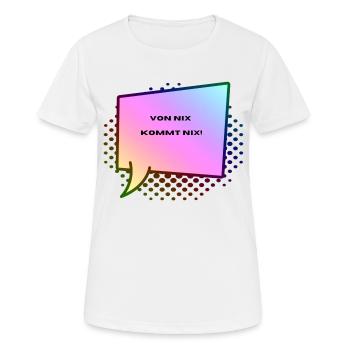 Bas allemand, rien ne vient de rien - T-shirt respirant Femme - blanc - Devant - AI Model Female 172 dark (172cm)