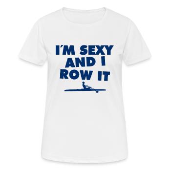 Je suis sexy et je rame - Aviron - Rudern - Ruderer - T-shirt respirant Femme - blanc - Devant - AI Model Female 172 dark (172cm)