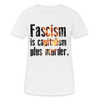 Antifascisme - Le fascisme est le capitalisme plus assassiner - T-shirt respirant Femme - blanc - Devant - AI Model Female 172 dark (172cm)
