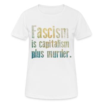 Antifascisme - Le fascisme est le capitalisme plus assassiner - T-shirt respirant Femme - blanc - Devant - AI Model Female 172 dark (172cm)