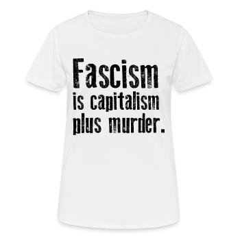 Antifaschismus - Faschismus ist Kapitalismus plus Mord - Frauen T-Shirt atmungsaktiv - Weiß - Vorne - AI Model Female 172 dark (172cm)