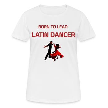 NÉ POUR QUITTER LA DANSEUSE LATINE - T-shirt respirant Femme - blanc - Devant - AI Model Female 172 dark (172cm)