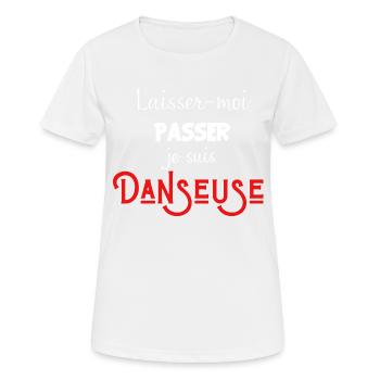 laisse-moi passer je suis Danseuse - T-shirt respirant Femme - blanc - Devant - AI Model Female 172 dark (172cm)