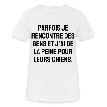 parfois je rencontre des gens - T-shirt respirant Femme - blanc - Devant - AI Model Female 172 dark (172cm)