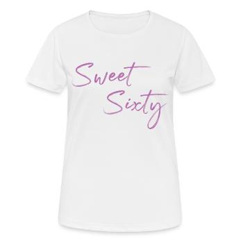 Sweet Sixty Geschenkidee zum 60. Geburtstag - Frauen T-Shirt atmungsaktiv - Weiß - Vorne - AI Model Female 172 dark (172cm)