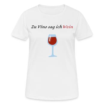 Zu Vino sag ich Wein - Frauen T-Shirt atmungsaktiv - Weiß - Vorne - AI Model Female 172 dark (172cm)