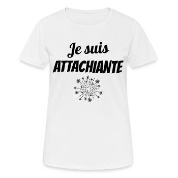 je suis attachiante - T-shirt respirant Femme - blanc - Devant - AI Model Female 172 dark (172cm)