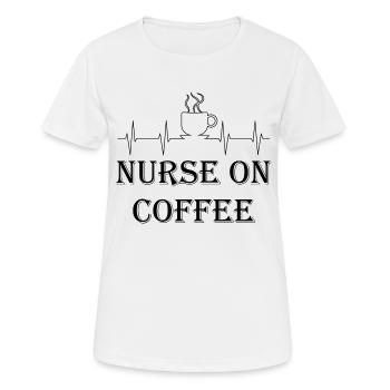 Nurse on Coffee - Frauen T-Shirt atmungsaktiv - Weiß - Vorne - AI Model Female 172 dark (172cm)