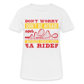 NE VOUS INQUIÉTEZ PAS, N’AYEZ PAS PEUR DE ROULER - T-shirt respirant Femme - blanc - Devant - AI Model Female 172 dark (172cm)