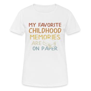 My Favorite Childhood Memories Are On Paper Bücher - Frauen T-Shirt atmungsaktiv - Weiß - Vorne - AI Model Female 172 dark (172cm)