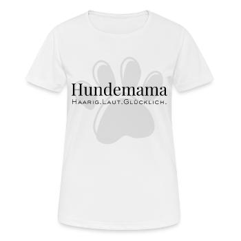 Maman chien – Poilue. Fort. Content. - T-shirt respirant Femme - blanc - Devant - AI Model Female 172 dark (172cm)