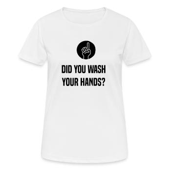 Did You Wash Your Hands? - Women's Breathable T-Shirt - white - Front - AI Model Female 172 dark (172cm)