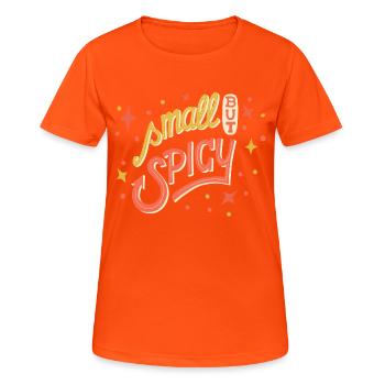 Small But Spicy - Women's Breathable T-Shirt - neon orange - Front - AI Model Female 172 dark (172cm)